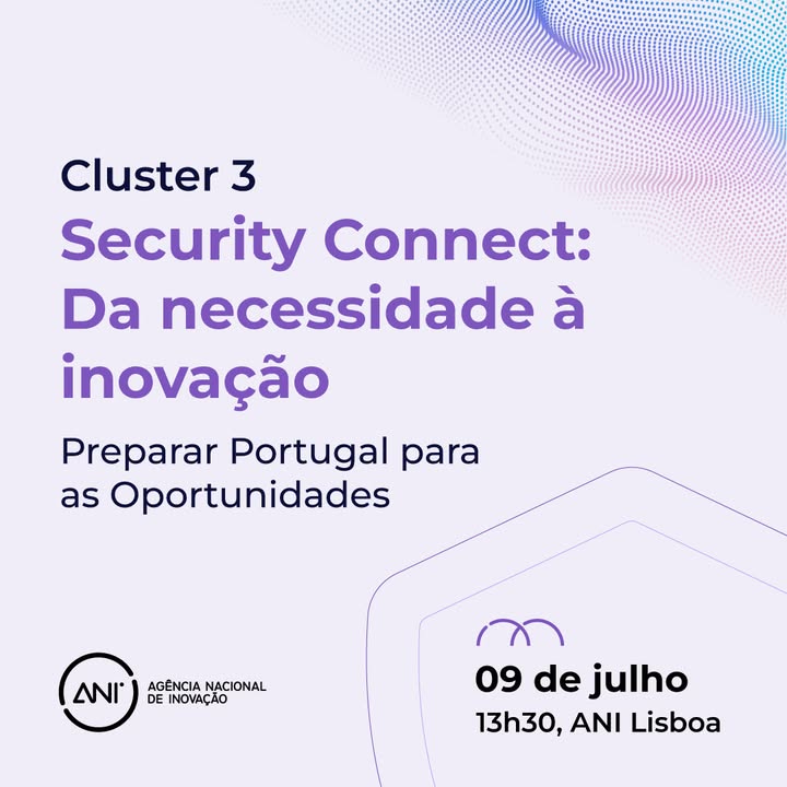 🛡️ Security Connect: Da necessidade à inovação aproxima ecossistema nacional de segurança